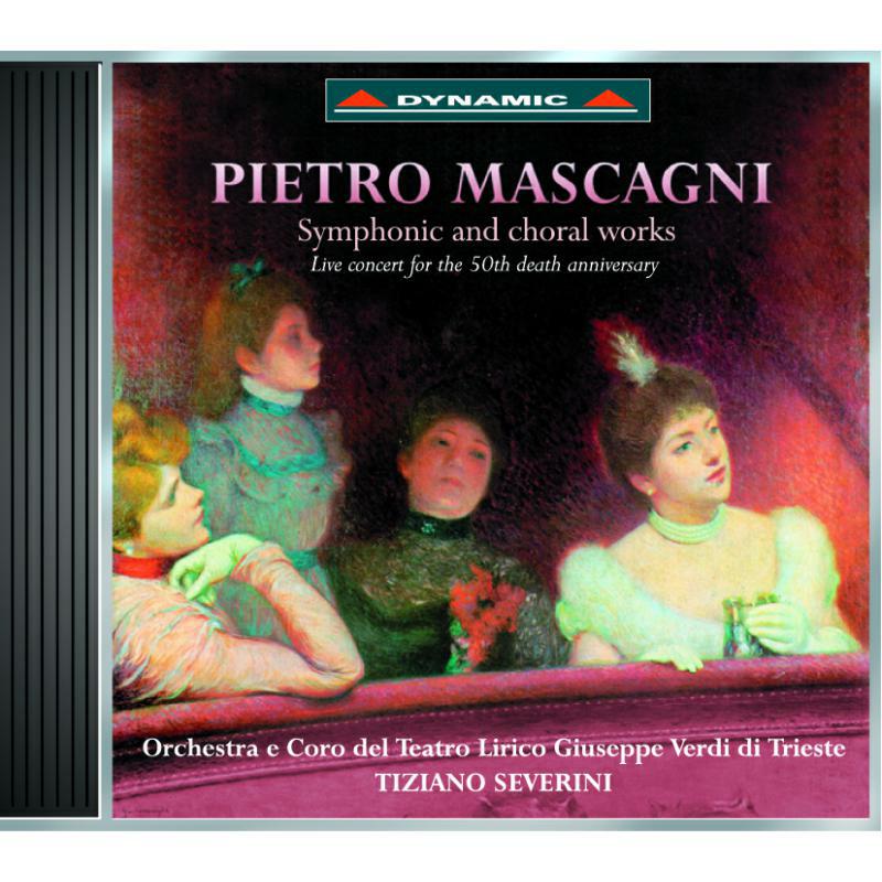 Orchestra E Coro Del Teatro - Mascagni: Symphonic and Choral Works - CDS379