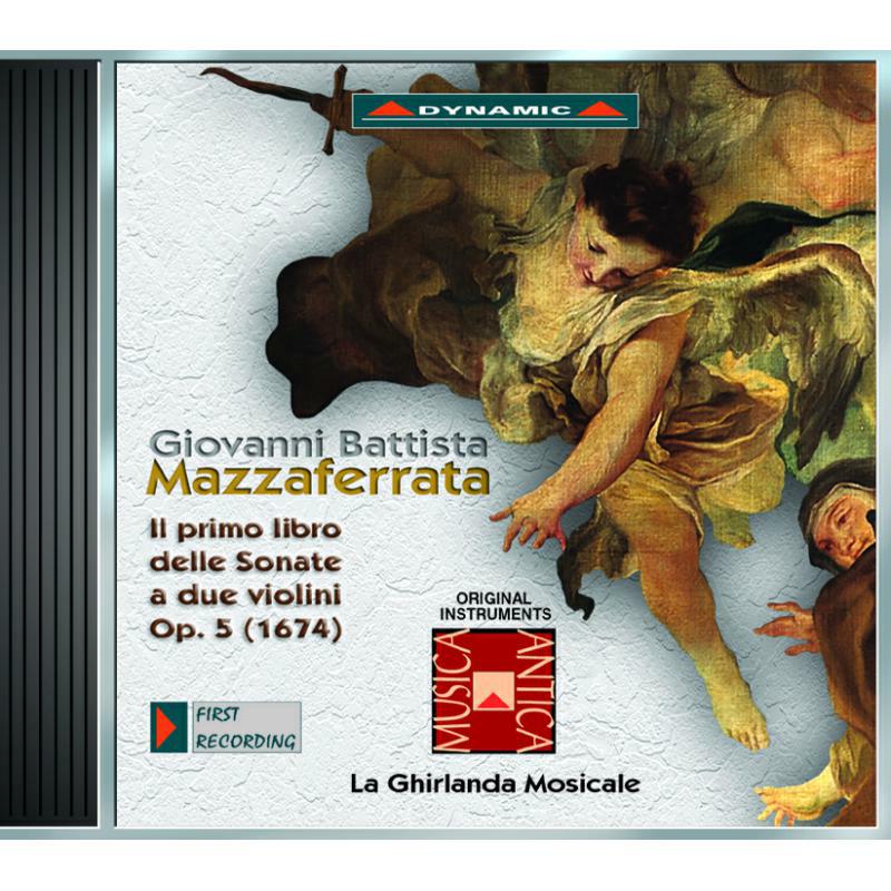 La Ghirlanda Mosicale - Mazzaferrata: Sonatas For Two Violins - CDS409
