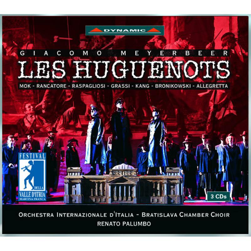 Warren Mok, Renato Palumbo - Meyerbeer: Les Huguenots - CDS422
