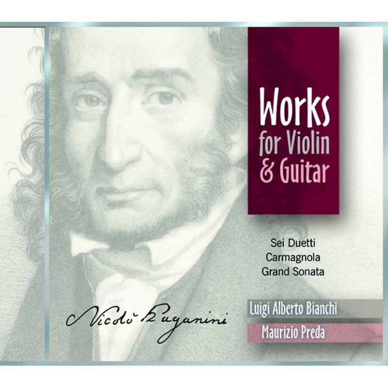 Luigi Alberto Bianchi - Paganini: Works For Violin And Guitar - CDS440