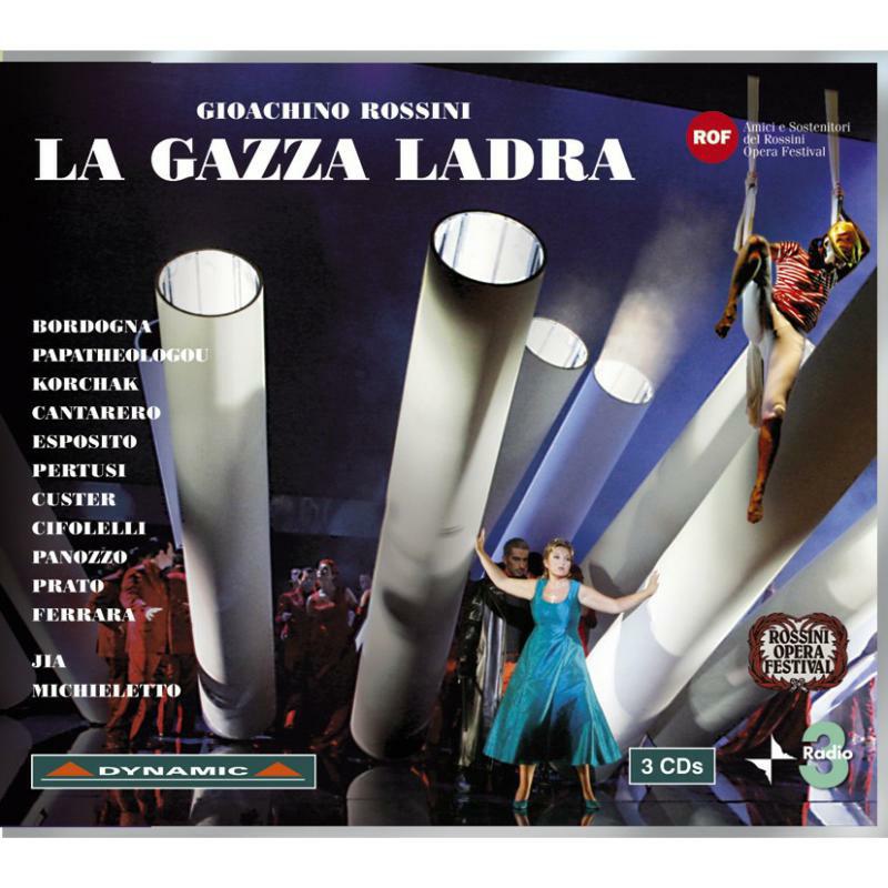 Bordogna:Jia - Rossini: La Gazza Ladra - CDS5671-3