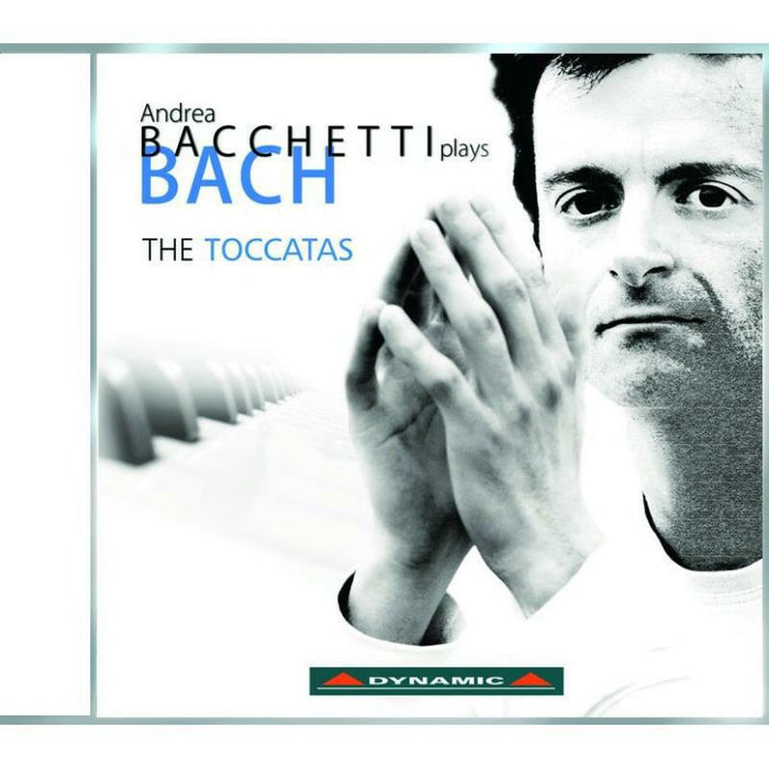 Bacchetti - Bach: Keyboard Toccatas - CDS658