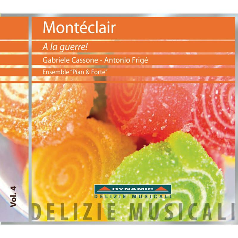 Ensemble Pian And Forte - De Monteclair: A La Guerre - DM8004