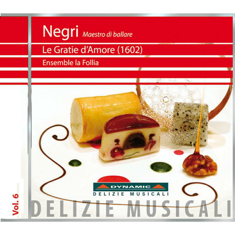 Ensemble La Follia - Negri: Le Gratie D'Amore - DM8006
