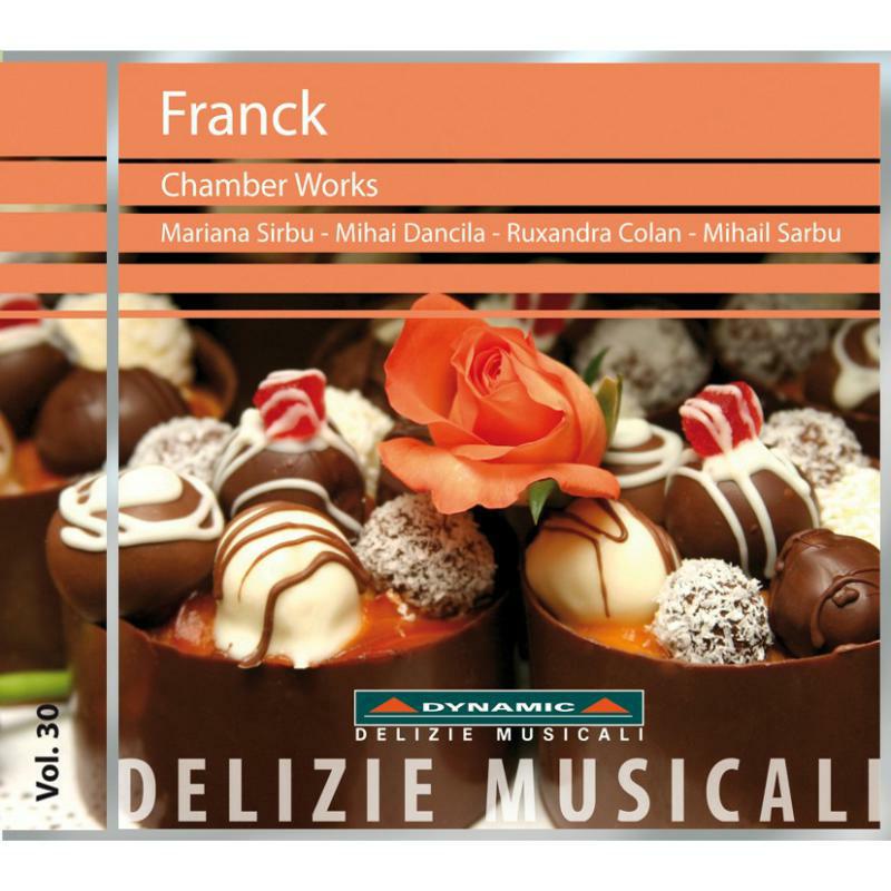 Sirbu:Dancila:Colan:Sarbu - Franck: Chamber Works Vol. 30 - DM8030
