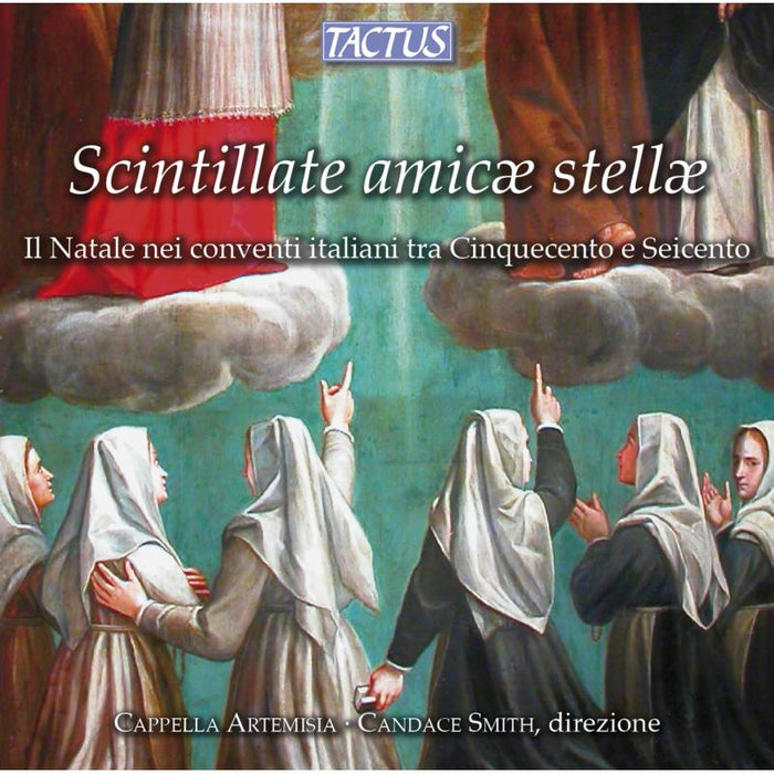 CAPPELLA ARTEMISIA - SCINTILLATE AMICÆ STELLÆ - TC280003