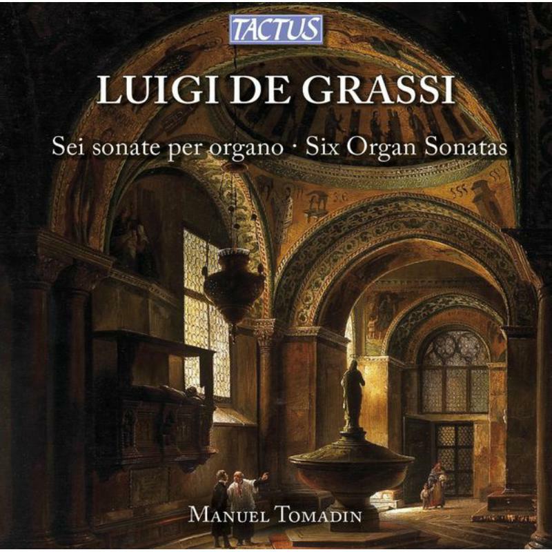 Manuel Tomadin - Grassi: Six Organ Sonatas - TC760401