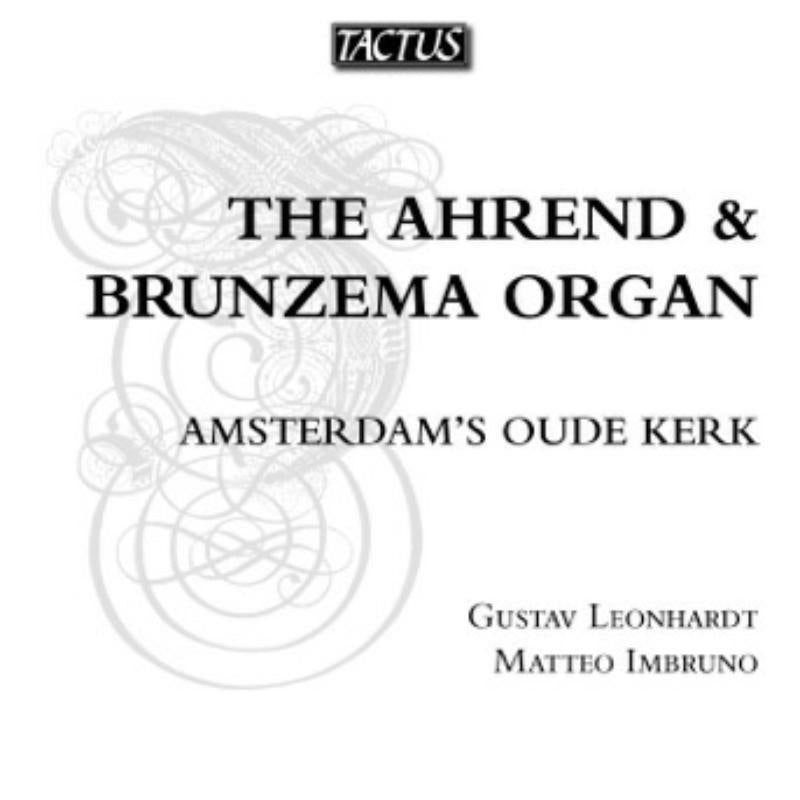 Gustav Leonhardt - Matteo Imbr - Various: Ahrend Brunzema Organ - TB570001