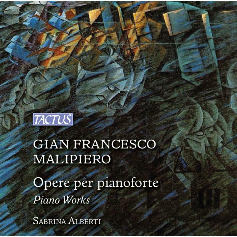 Sabrina Alberti - Malipiero:Opere Per Piano - TC881302