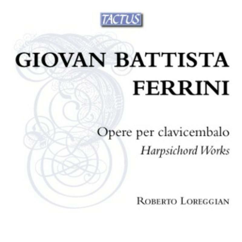 Roberto Loreggian - Ferrini: Harpsichord Works - TB600602