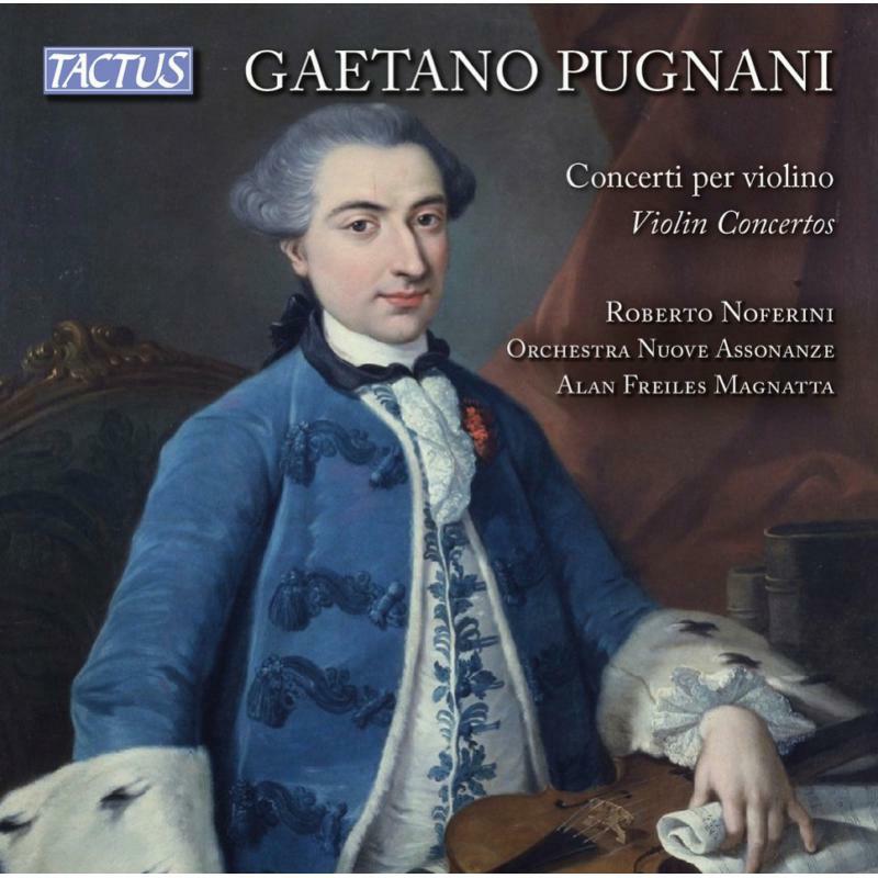 Noferini/Nuove Assonanze - Gaetano Pugnani: Violin Concertos - TC731601