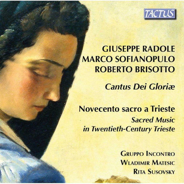 Gruppo Incontro/Susovsky - Cantus Dei Gloriae: Sacred Music in Twentieth-Century Trieste - TC960002