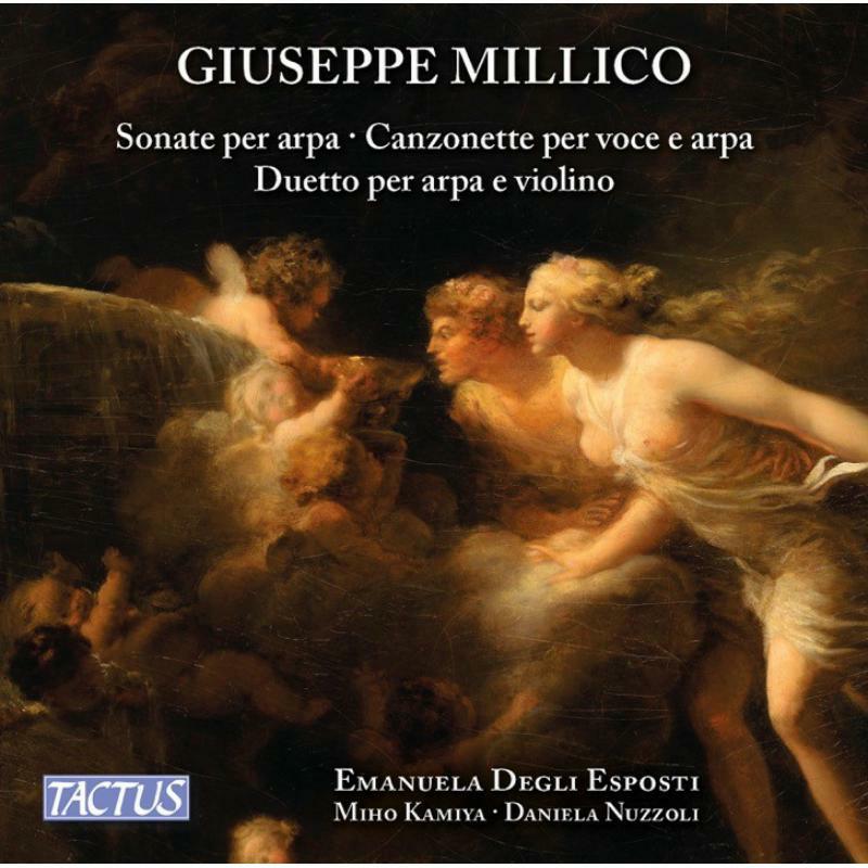 Esposti/Kamiya/Nuzzoli - Giuseppe Millico: Sonate per arpa, Canzonette per voce e arpa, Duetto per arpa e violino - TC731303