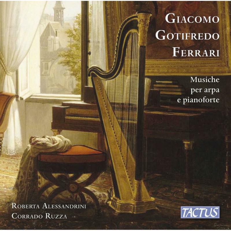 Alessandrini/Ruzza - Giacomo Gotifredo Ferrari: Music for Harp and Piano - TC760602