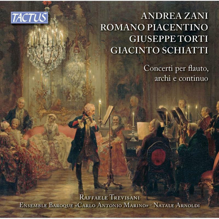 Various - Andrea Zani, Romano Antonio Piacentino, Giuseppe Torti, Giacinto Schiatti, Concertos for flute, strings and continuo - TC720002