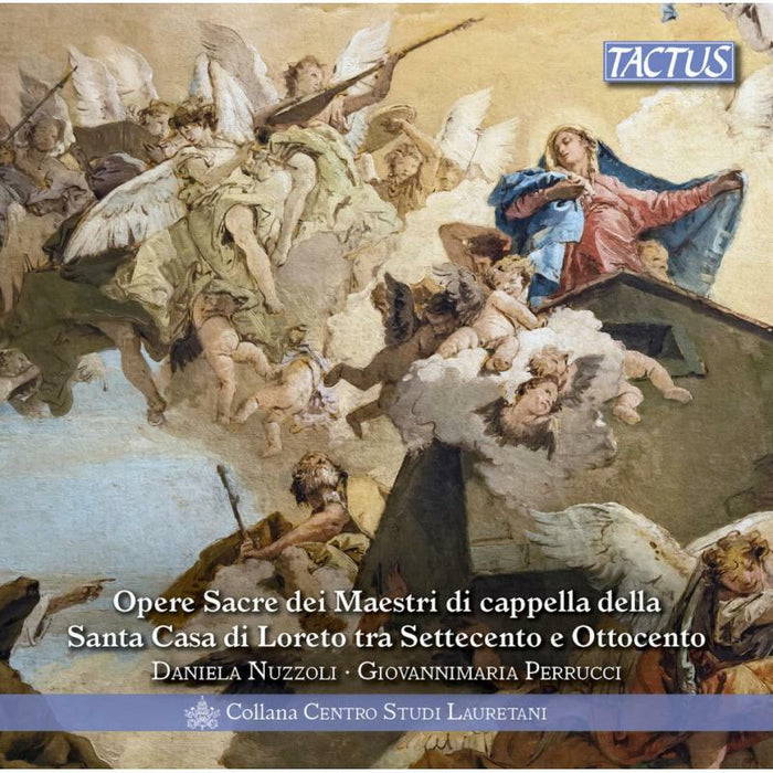Nuzzoli/Perrucci - Sacred Works from the masters of the Santa Casa di Loreto in the 18th and 19th centuries - TC800009