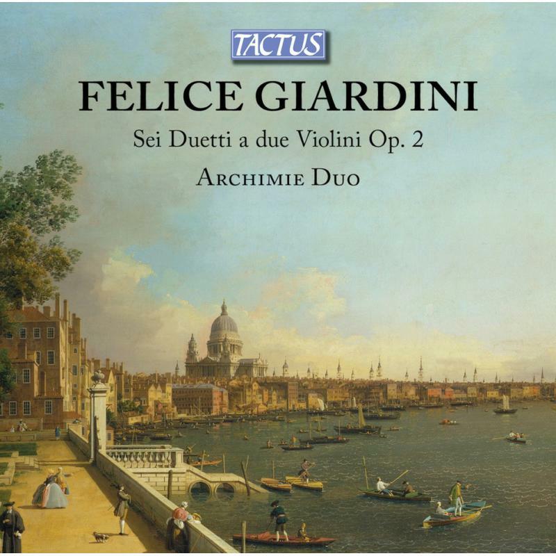 Archimie Duo - Felice Giardini: Sei Duetti a due Violini, Op. 2 - TC710702