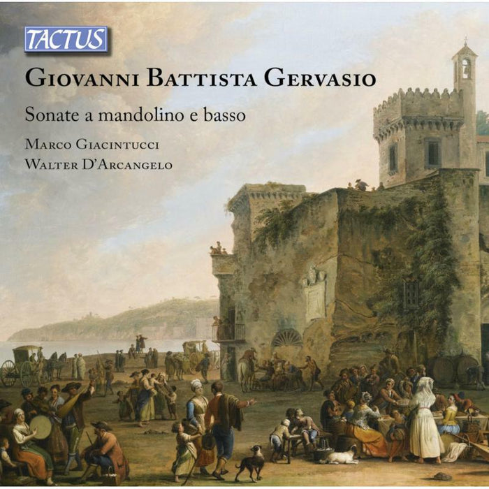 Giacintucci/Darcangelo - Giovanni Battista Gervasio: Sonatas for Mandolin - TC720702