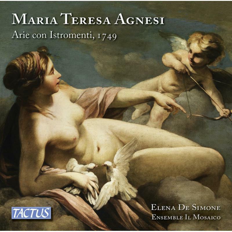 Simone/Ensemble Il Mosaico - Maria Teresa Agnesi: Arias with Instruments, 1749 - TC720101