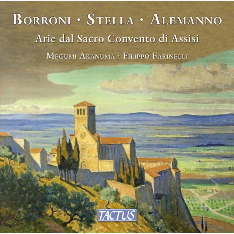 Akanuma/Farinelli - Alessandro Borroni, Domenico Stella, Antonio Alemanno: Songs from the Sacred Convent of Assisi - TC880002