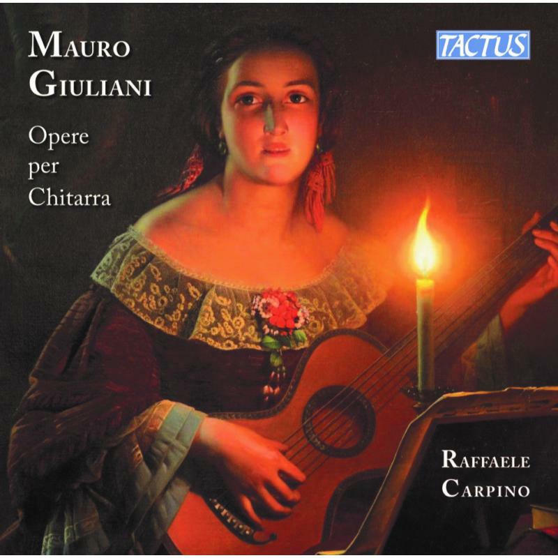 Raffaele Carpino - Mauro Giuliani: Works for Guitar - TC780704