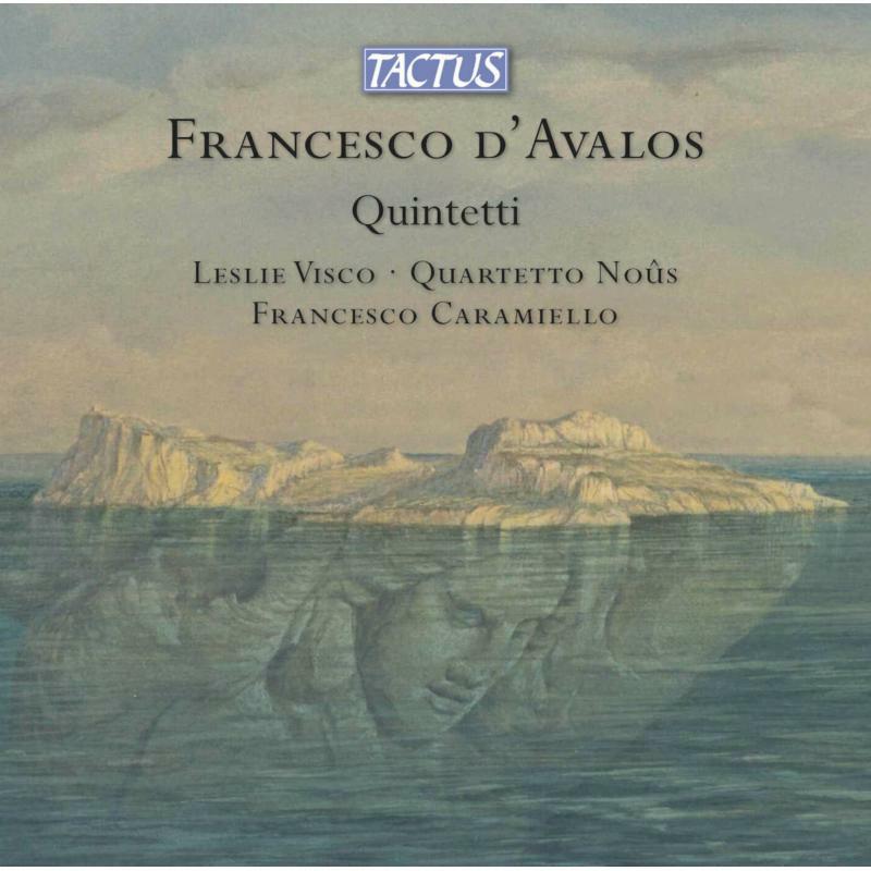 Visco/Nous/Caramiello - Francesco d'Avalos: Quintets - TC930101