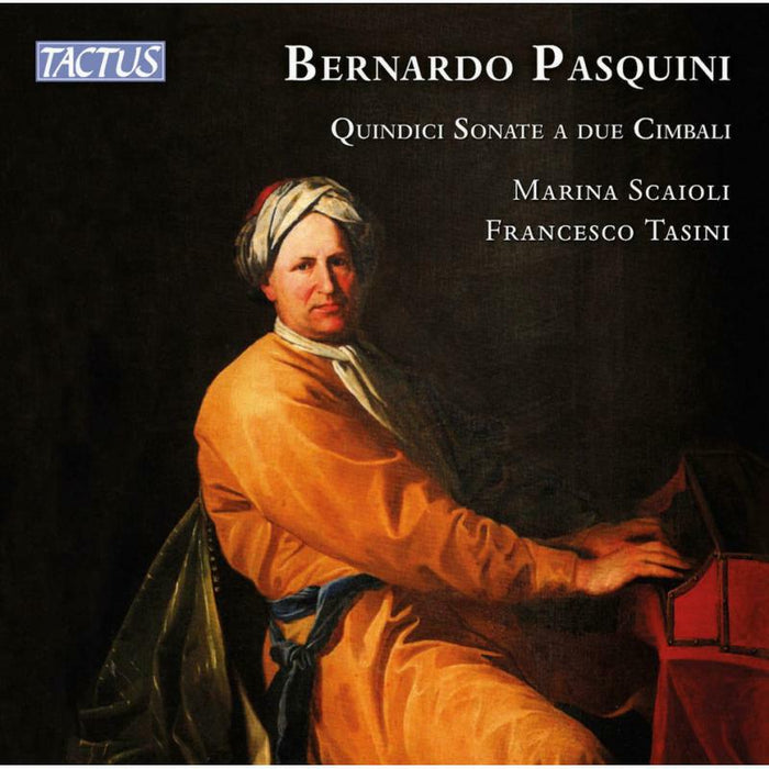 Scaioli/Tasini - Bernardo Pasquini: Fifteen Sonatas for two harpsichords - TC631804