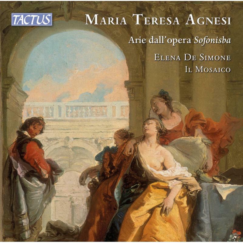 De Simone/Il Mosaico - Maria Teresa Agnesi: Arias from the opera 'Sofonisba' - TC720102