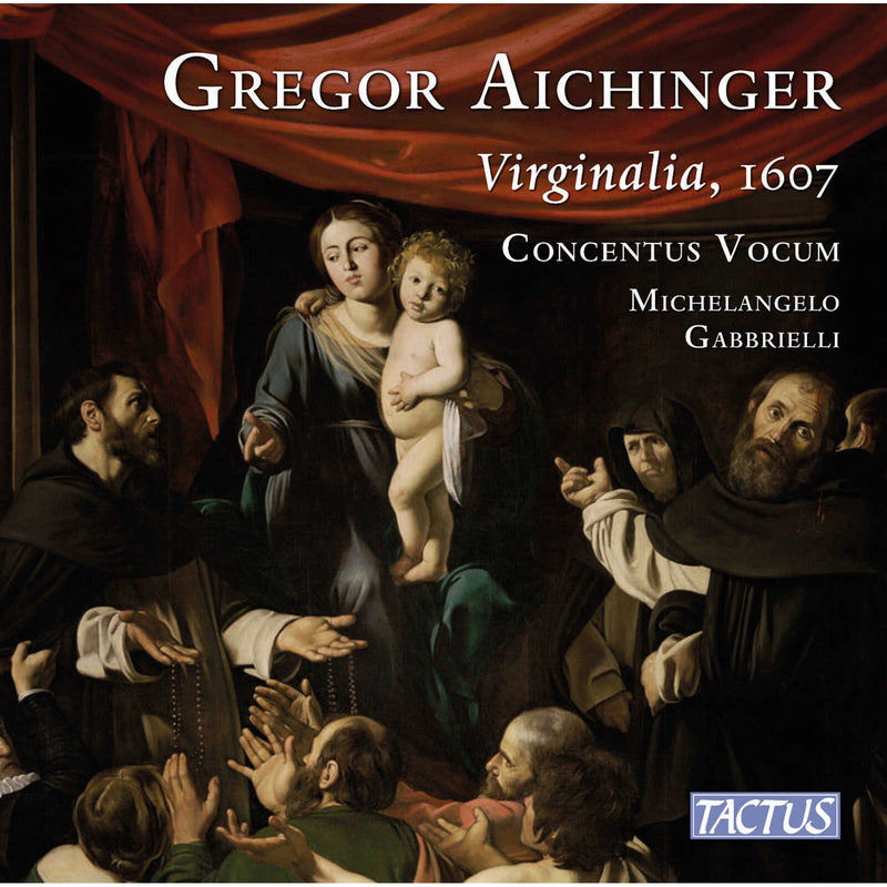 Concentus Vocum; Michelangelo Gabbrielli - Gregor Aichinger: Virginalia, 1607 - TC560101