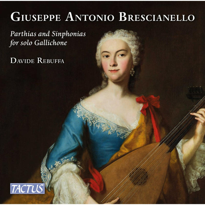 Davide Rebuffa - Giuseppe Antonio Brescianello: Partite e Sinfonie per gallichone solo (ca. 1740) - TC690203