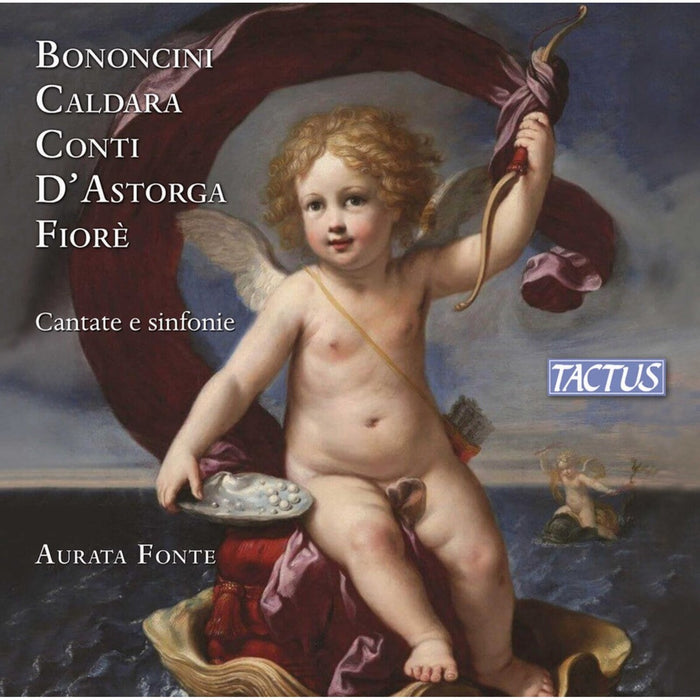 Aurata Fonte - Bononcini; Caldara; Conti; D'Astorgia; Fiore: Cantatas and Sinfonias - TC680002