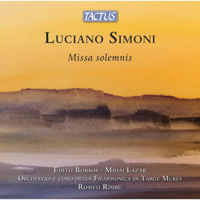 Edith Borsos; Mihai Lazar; Orchestra e Coro della Filarmonica di Targu Mures; Vasile Cazan; Romeo Rimbu - Luciano Simoni: Missa Solemnis - TC931903