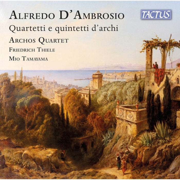 Archos Quartet - Alfredo D'Ambrosio: Works for String Quartet and String Quintet - TC870401