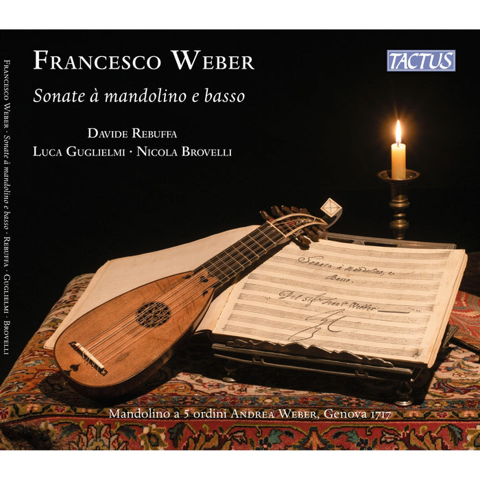 Davide Rebuffa; Luca Guglielmi; Nicola Brovelli - Francesco Weber: Sonatas for mandolin and continuo - TC692301