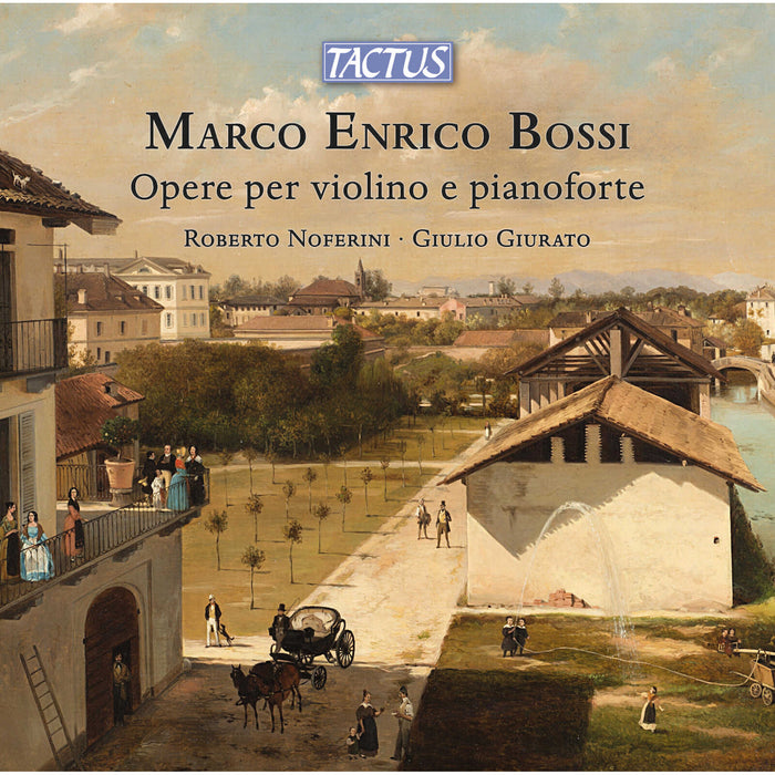 Roberto Noferini; Giulio Giurato - Marco Enrico Bossi: Works for violin and piano - TC860204