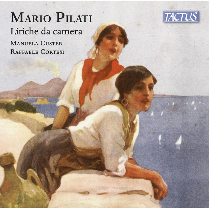 Manuela Custer; Raffaele Cortesi - Mario Pilati: Art Songs - TC901604
