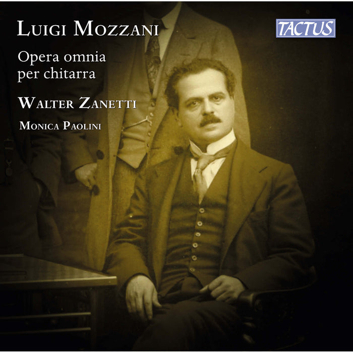 Walter Zanetti; Monica Paolini - Luigi Mozzani: Complete Guitar Works - TC861301