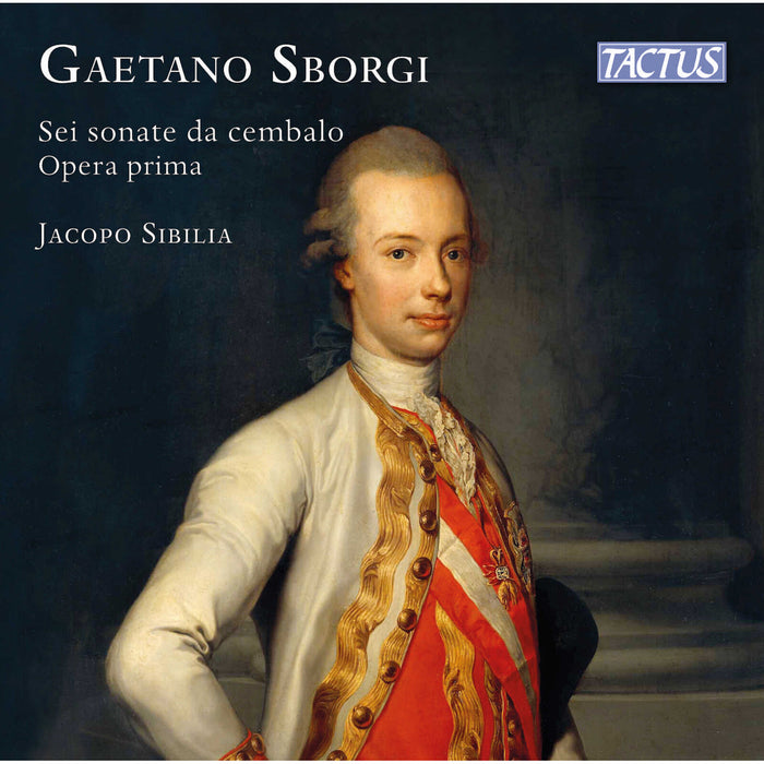 Jacopo Sibilia - Gaetano Sborgi: Sei sonate da cembalo, Op. 1 - TC761901