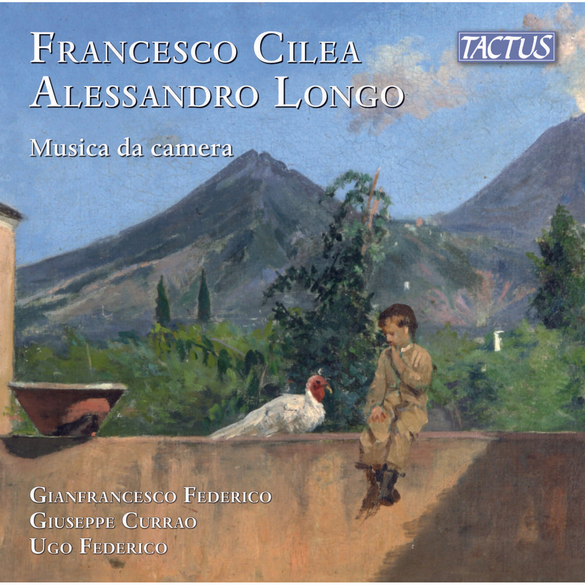 Gianfrancesco Federico; Giuseppe Currao; Ugo Federico - Francesco Cilea; Alessandro Longo: Chamber Music - TC860005