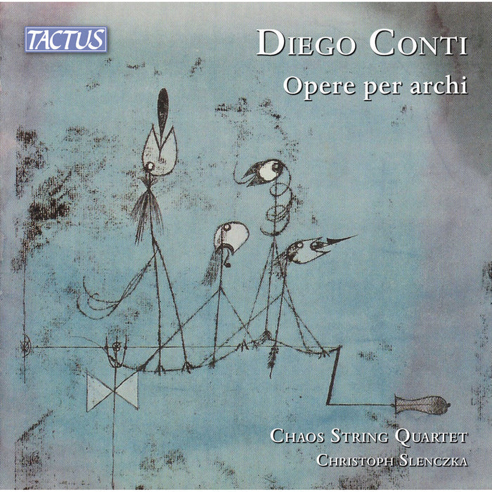 Chaos String Quartet; Christoph Slenczka - Diego Conti: String Works - TC950304