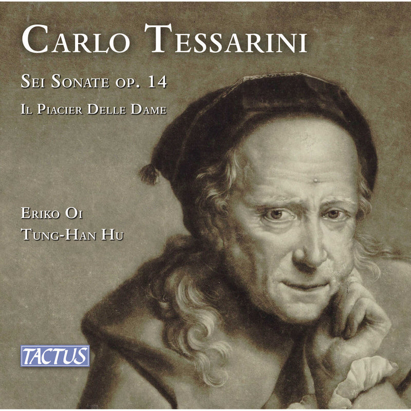 Eriko Oi; Tung-Han Hu - Carlo Tessarini: Sei Sonate, Op. 14; Il Piacier delle dame - TC692006