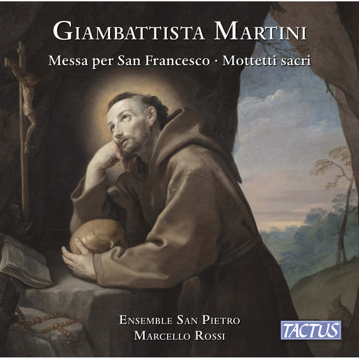 Ensemble Bolognese San Pietro; Marcello Rossi - Giambattista Martini: Messa per la Notte di San Francesco - 108873