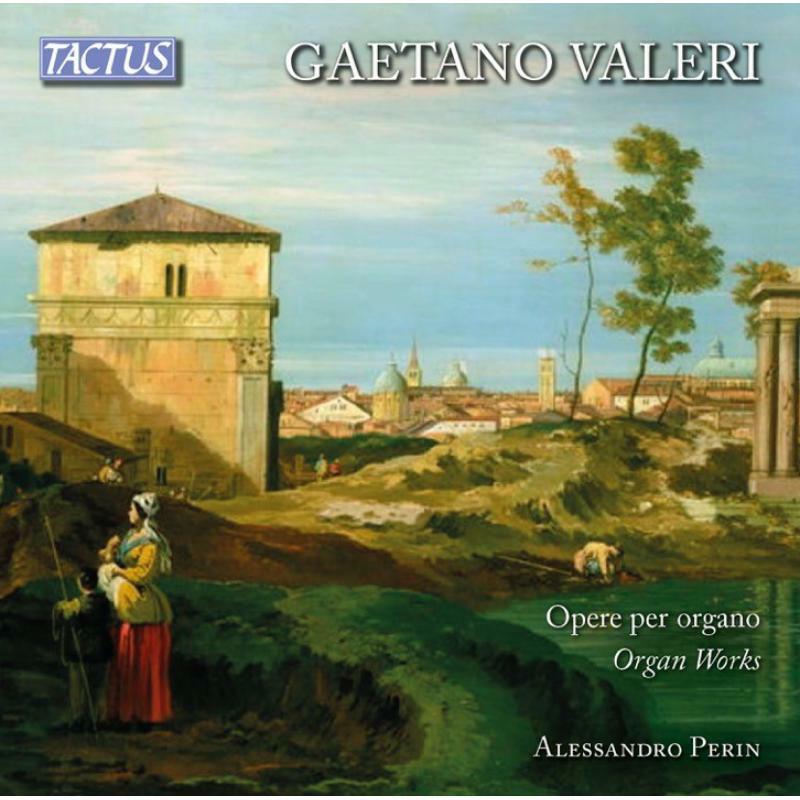 Perin/Loreggian - Gateano Valeri: Organ Works - TC762290