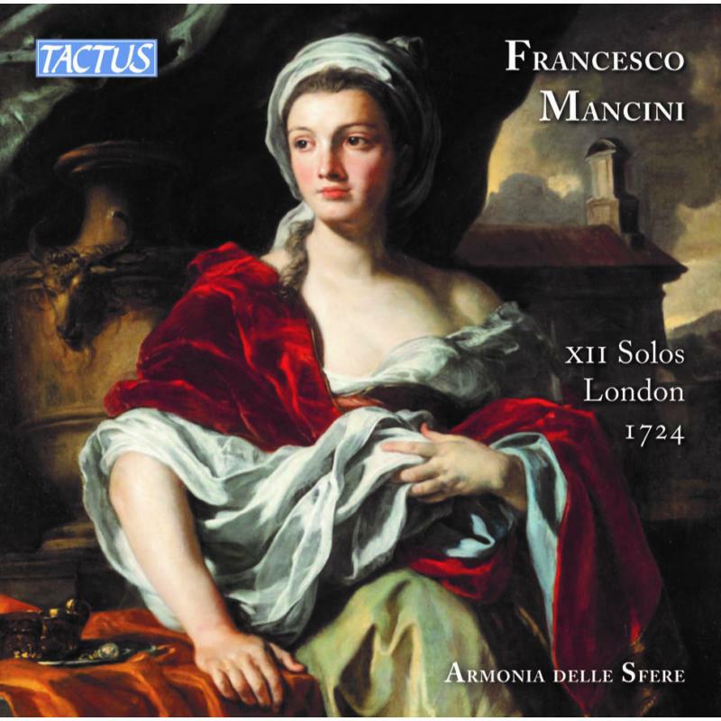 Francesco Mancini - Francesco Mancini: X11 Solos, London 1724 - TC671390