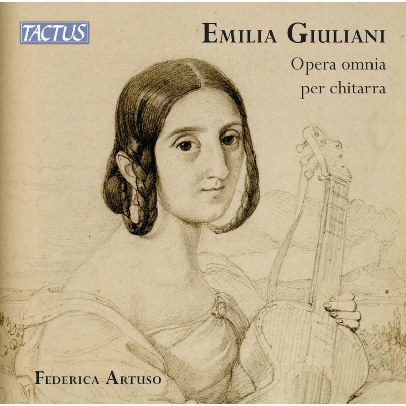 Federica Artuso - Emilia Giuliani: Complete Works for Guitar - TC810790
