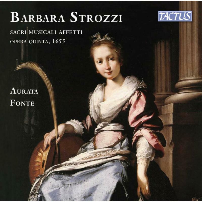 Aurata Fonte - Barbara Strozzi: Sacri Musicali Affetti opera quinta, 1655 - TC611990