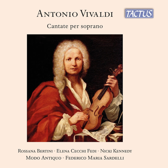 Rossana Bertini; Elena Cecchi Fedi; Nicki Kennedy; Modo Antiquo; Federico Maria Sardelli - Antonio Vivaldi: Cantatas for Soprano - 400052