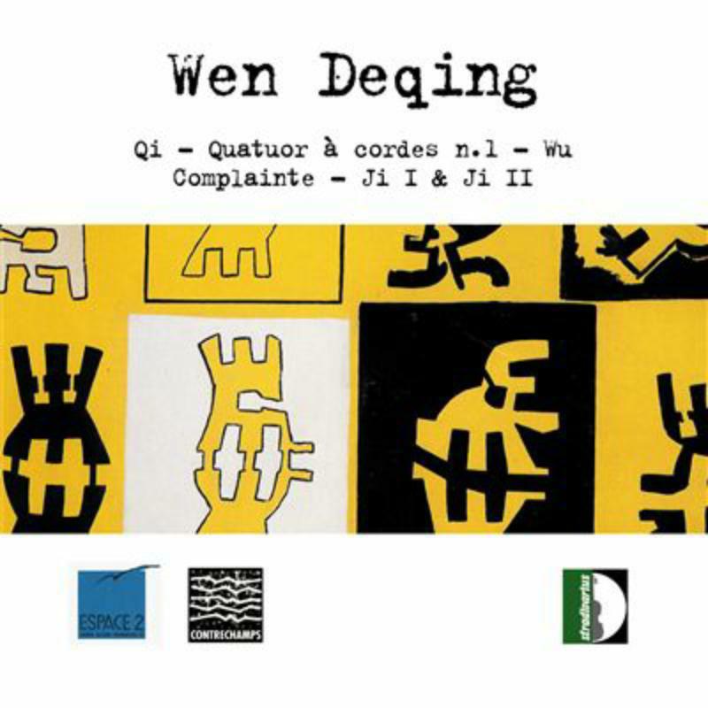 Ensemble Contrechamps - Deqing: Qi, Wu, Complante - STR33471
