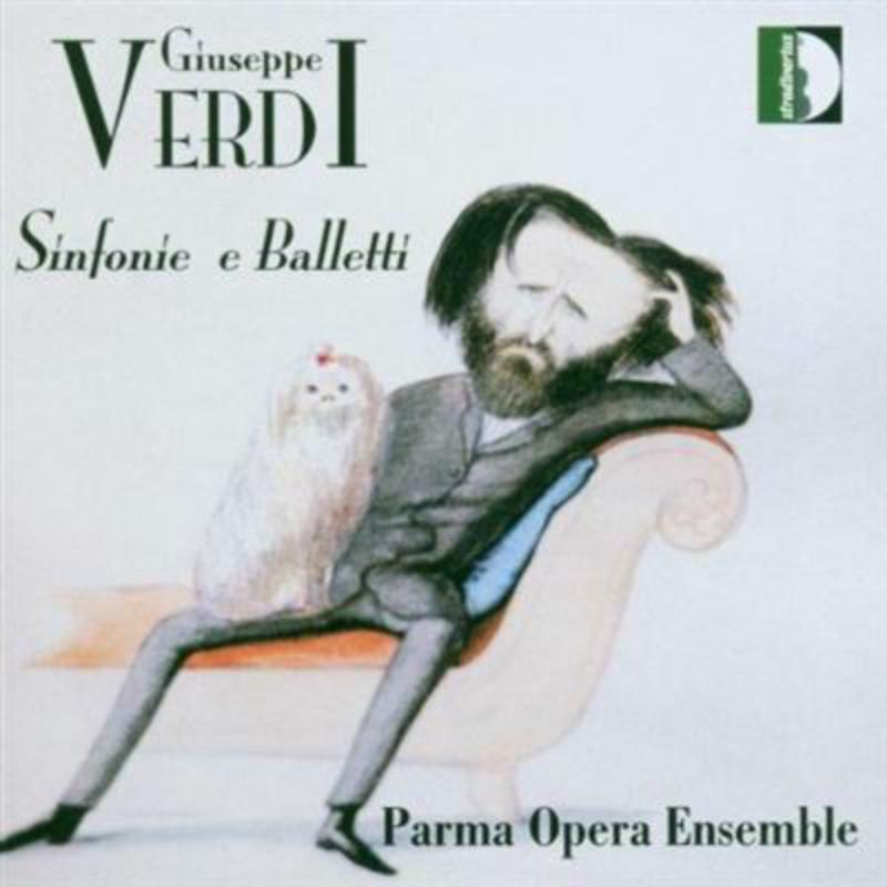 Parma Opera Ensemble - Verdi: Sinfonie e Balletti - STR33588