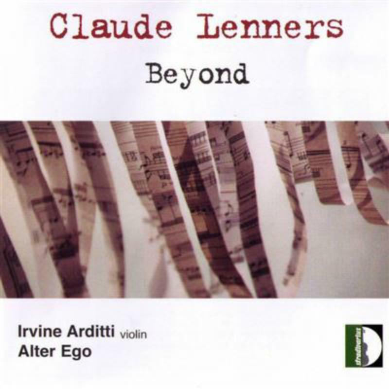 Arditti, Irvine/Alter Ego - Lenners: Beyond - STR33613